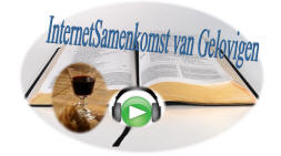 Internet Samenkomst van Gelovigen (ISvG). Elke zondag Woord, brood & beker!